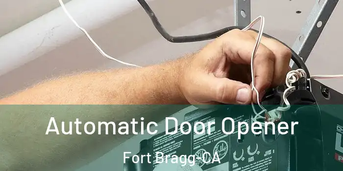 Automatic Door Opener Fort Bragg-CA