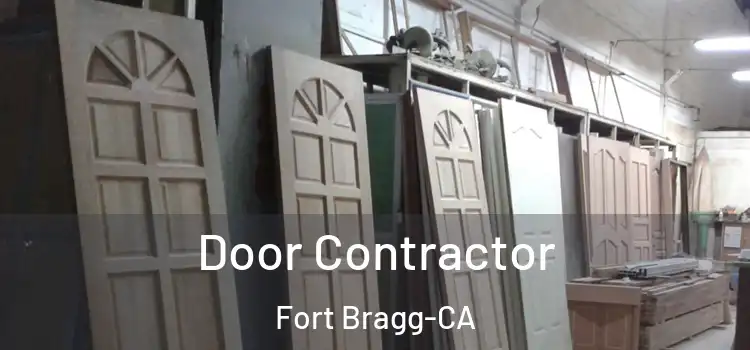 Door Contractor Fort Bragg-CA