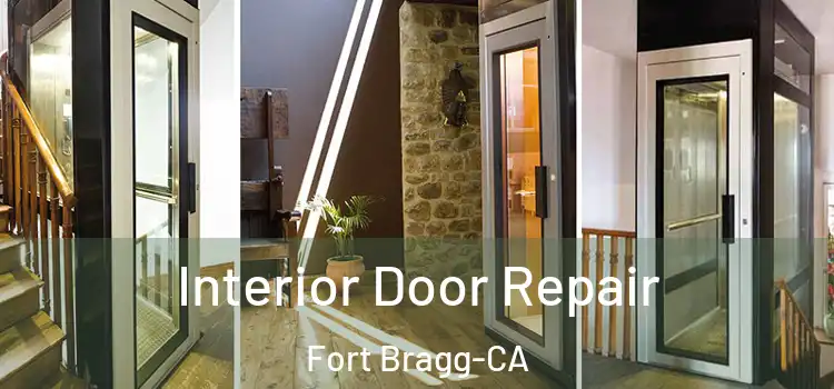 Interior Door Repair Fort Bragg-CA